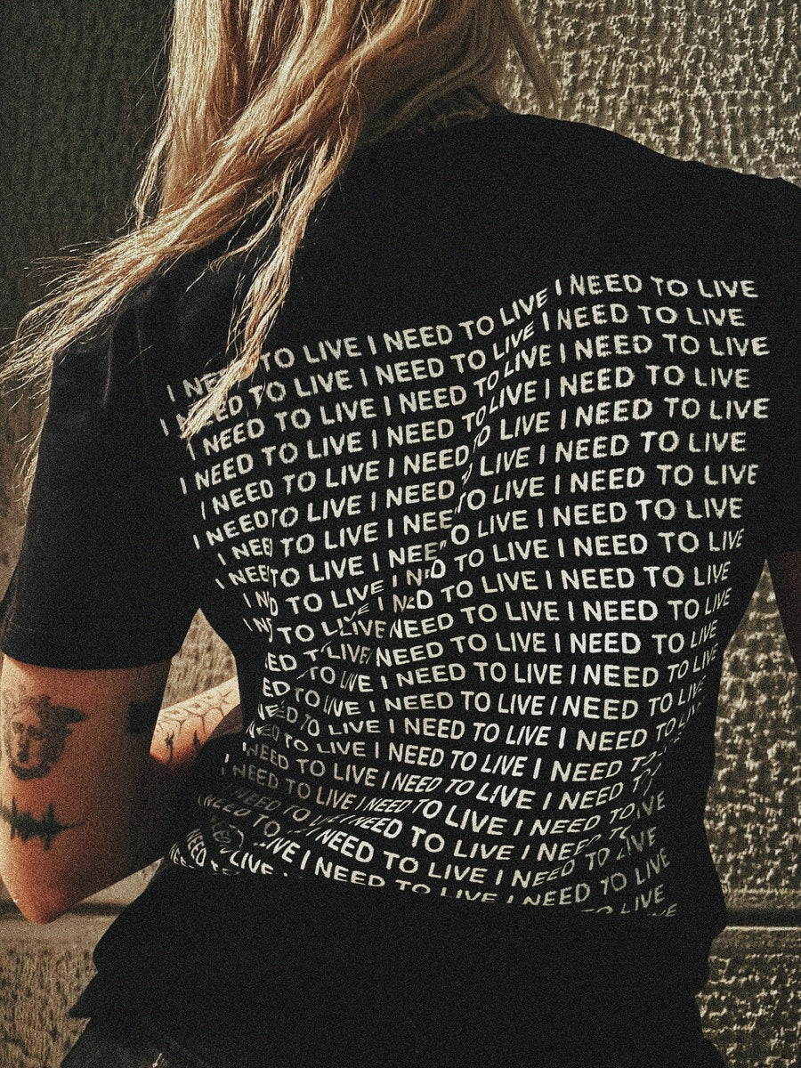 "I NEED" T-Shirt